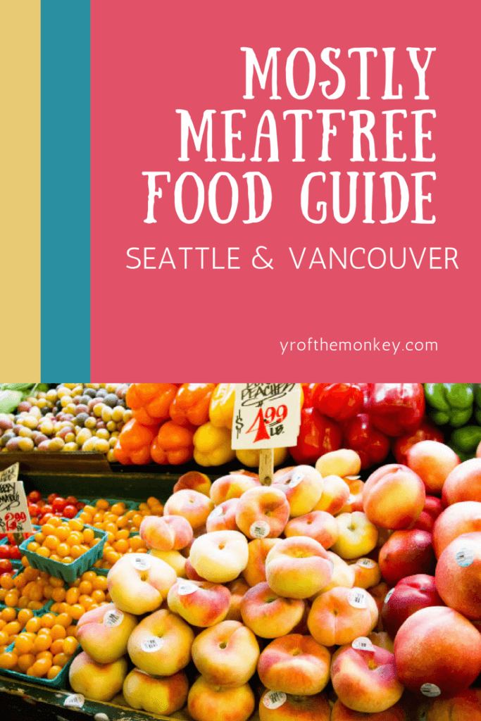 Pacific northwest food guide dining travel seattle vancouver meatless vegan vegetarian food